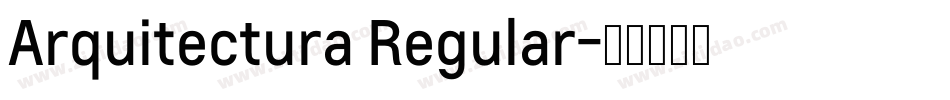 Arquitectura Regular字体转换